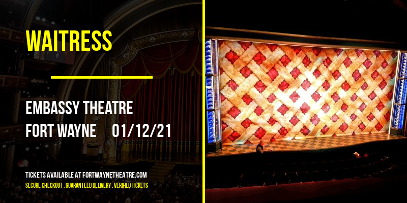 Waitress at Embassy Theatre tickets Waitress at Embassy Theatre