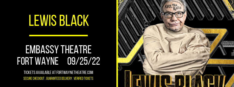 Lewis Black at Embassy Theatre tickets Lewis Black at Embassy Theatre