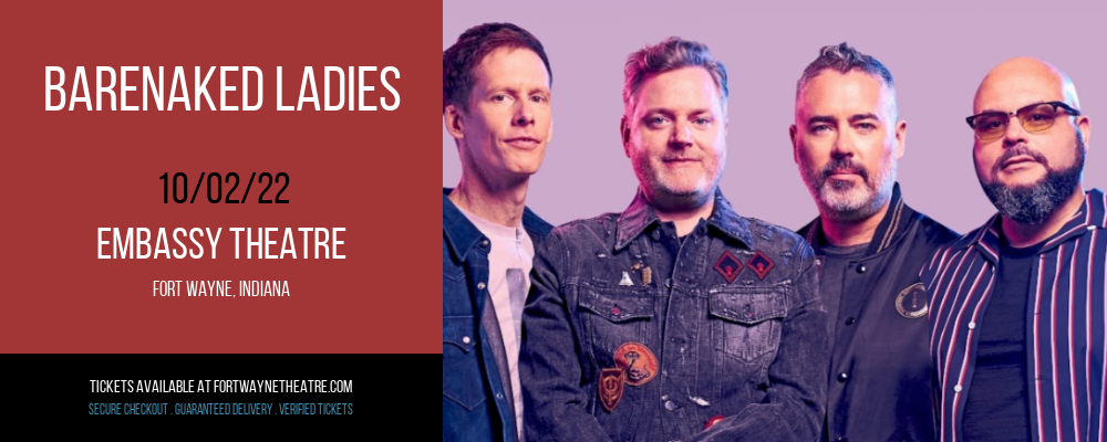 Barenaked Ladies at Embassy Theatre tickets Barenaked Ladies at Embassy Theatre