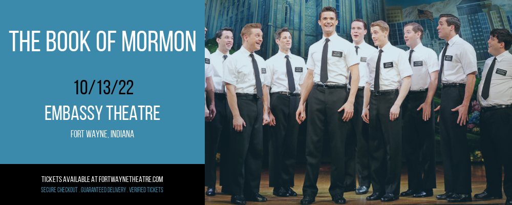 The Book of Mormon at Embassy Theatre tickets The Book of Mormon at Embassy Theatre