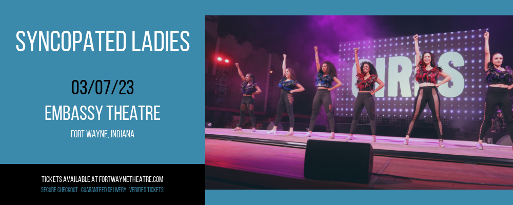 Syncopated Ladies at Embassy Theatre tickets Syncopated Ladies at Embassy Theatre