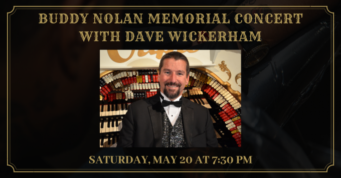 Buddy Nolan Memorial Concert with Organist Dave Wickerham at Embassy Theatre
