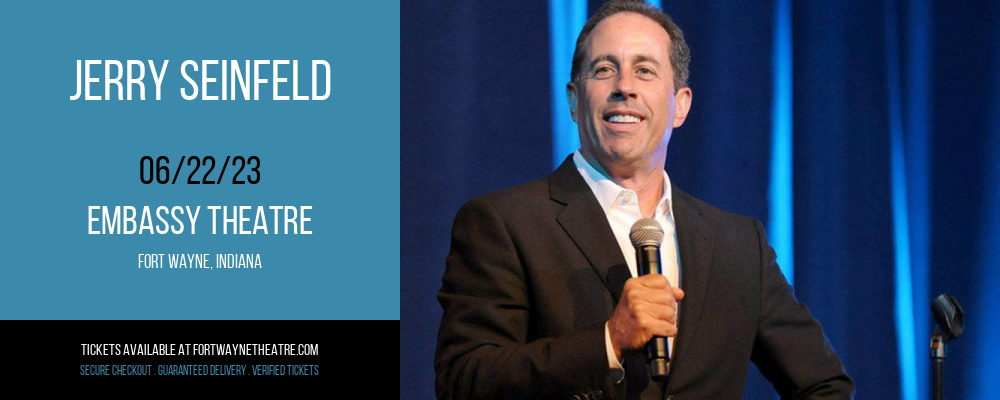 Jerry Seinfeld at Embassy Theatre tickets Jerry Seinfeld at Embassy Theatre