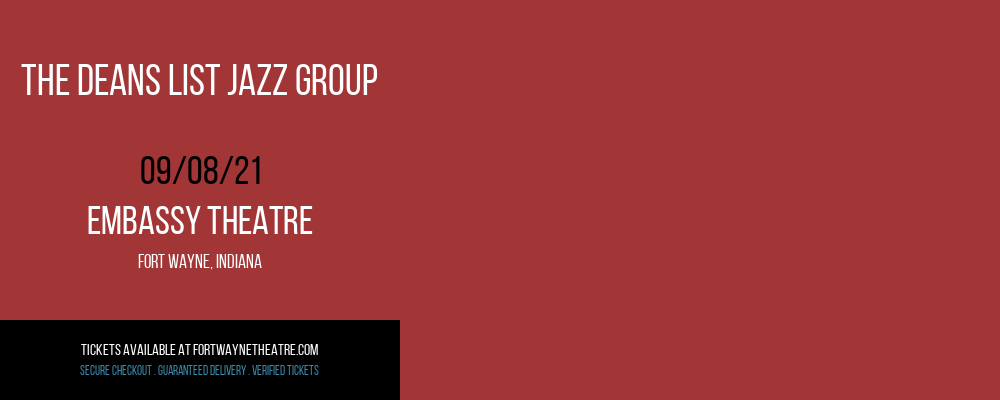 The Deans List Jazz Group at Embassy Theatre tickets The Deans List Jazz Group at Embassy Theatre