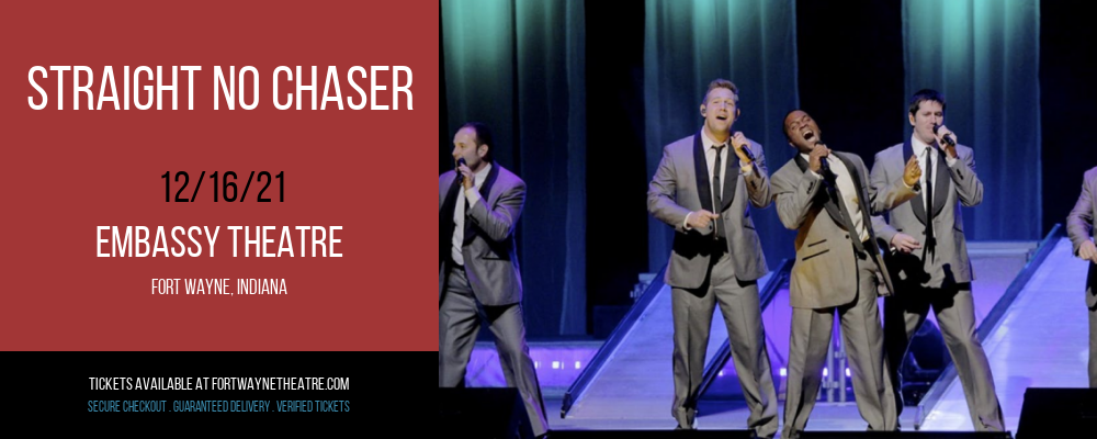 Straight No Chaser at Embassy Theatre