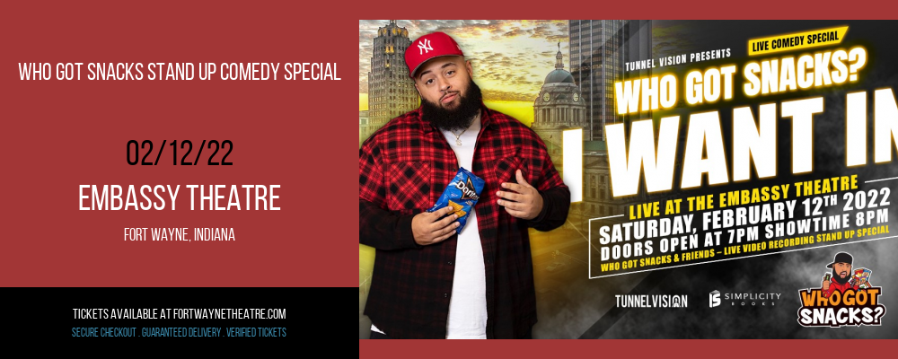 Who Got Snacks Stand Up Comedy Special at Embassy Theatre tickets Who Got Snacks Stand Up Comedy Special at Embassy Theatre