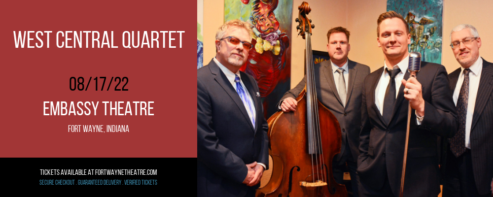 West Central Quartet at Embassy Theatre tickets West Central Quartet at Embassy Theatre