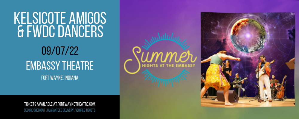 Kelsicote Amigos & FWDC Dancers at Embassy Theatre tickets Kelsicote Amigos & FWDC Dancers at Embassy Theatre