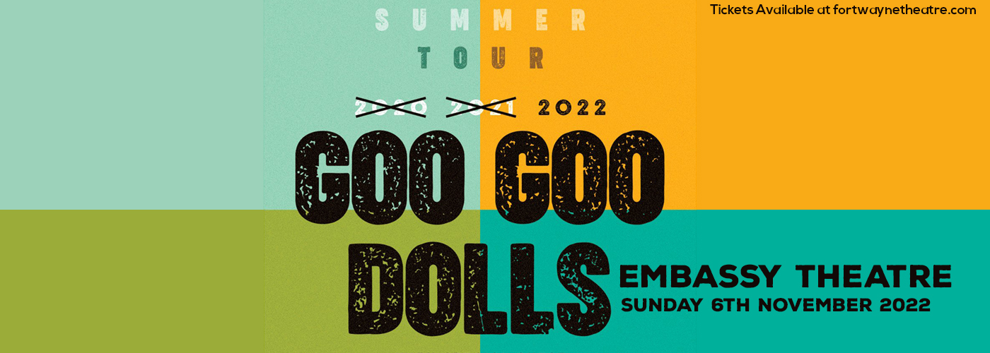 Goo Goo Dolls at Embassy Theatre tickets Goo Goo Dolls at Embassy Theatre