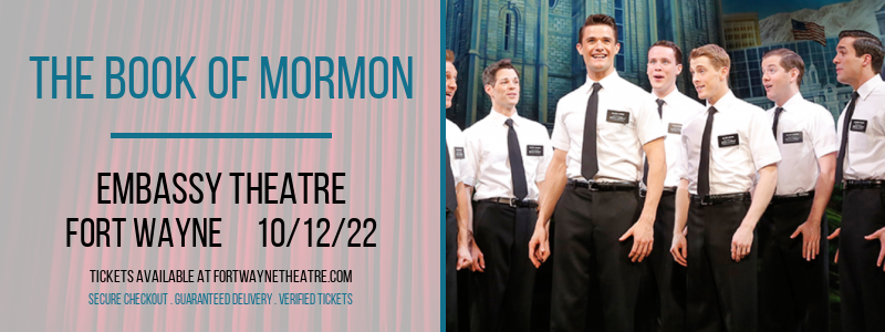 The Book of Mormon at Embassy Theatre tickets The Book of Mormon at Embassy Theatre