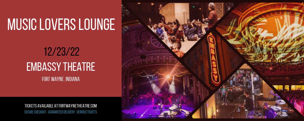 Music Lovers Lounge at Embassy Theatre tickets Music Lovers Lounge at Embassy Theatre