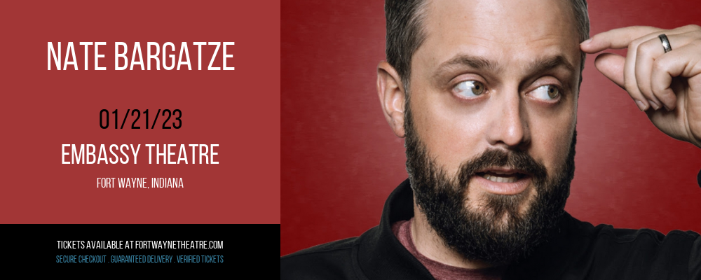 Nate Bargatze at Embassy Theatre tickets Nate Bargatze at Embassy Theatre
