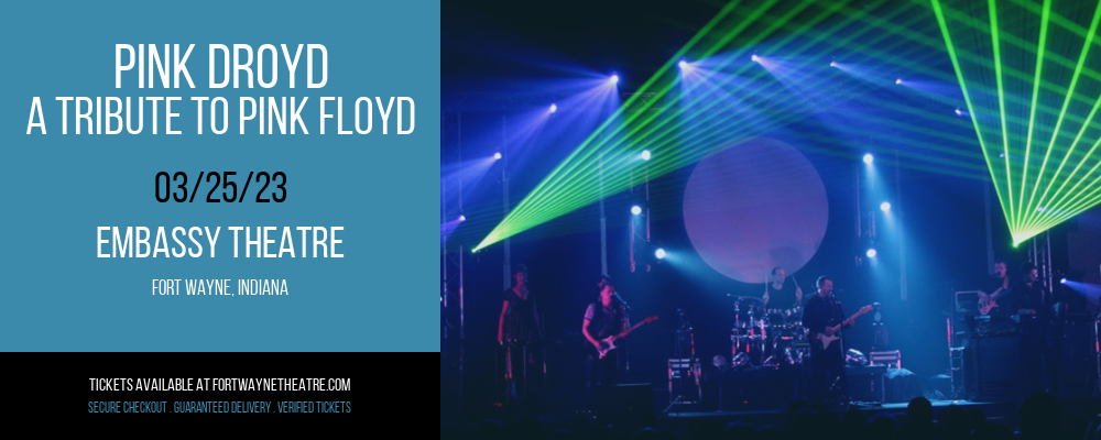 Pink Droyd - A Tribute to Pink Floyd at Embassy Theatre tickets Pink Droyd - A Tribute to Pink Floyd at Embassy Theatre