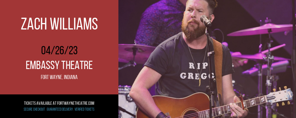 Zach Williams at Embassy Theatre tickets Zach Williams at Embassy Theatre