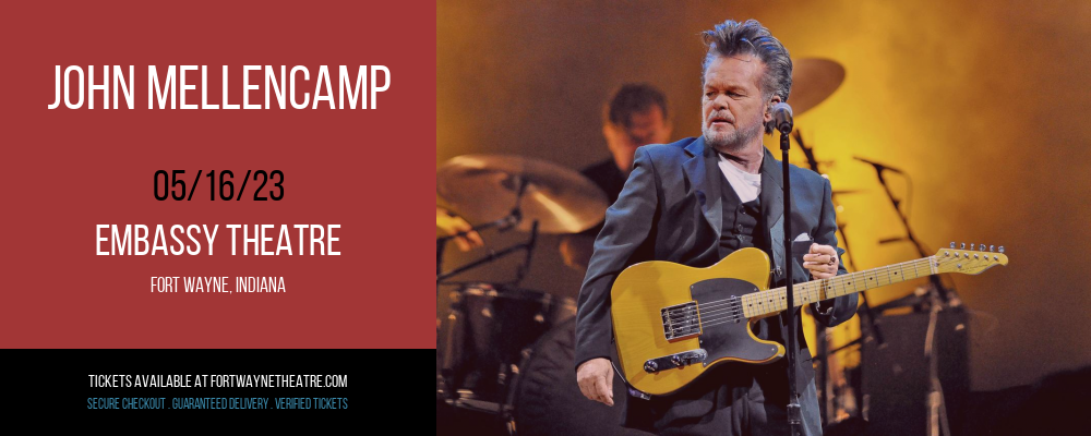 John Mellencamp at Embassy Theatre tickets John Mellencamp at Embassy Theatre