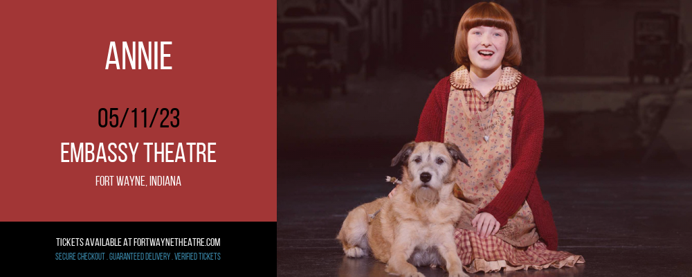 Annie at Embassy Theatre tickets Annie at Embassy Theatre