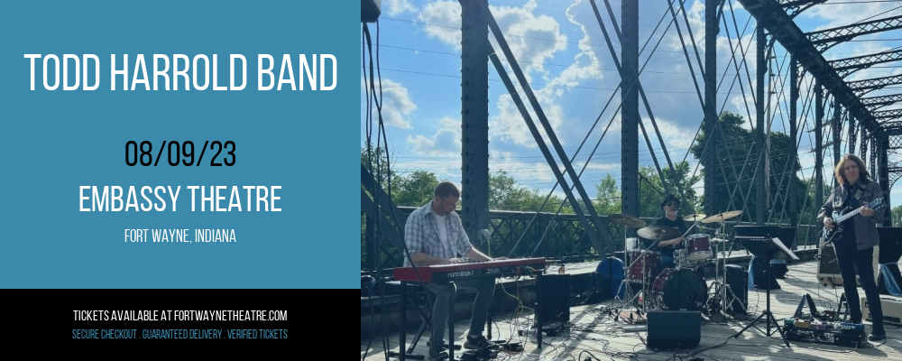 Todd Harrold Band at Embassy Theatre tickets Todd Harrold Band at Embassy Theatre