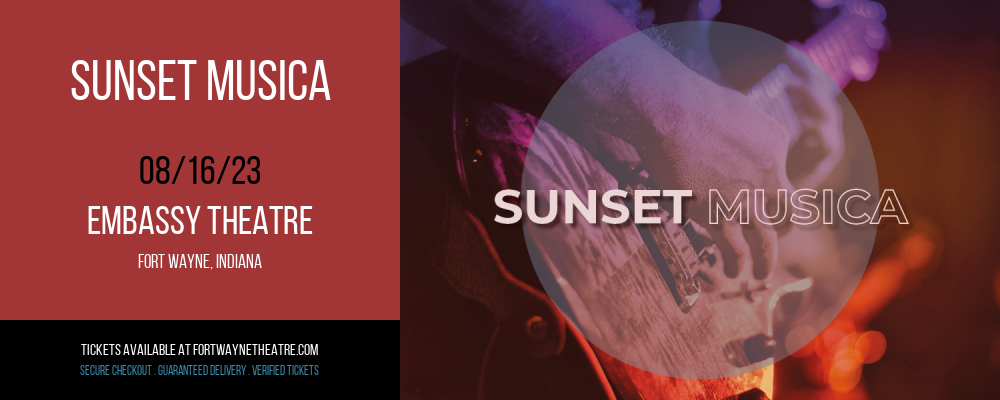 Sunset Musica at Embassy Theatre tickets Sunset Musica at Embassy Theatre