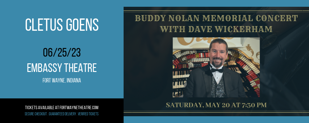 Cletus Goens at Embassy Theatre tickets Cletus Goens at Embassy Theatre