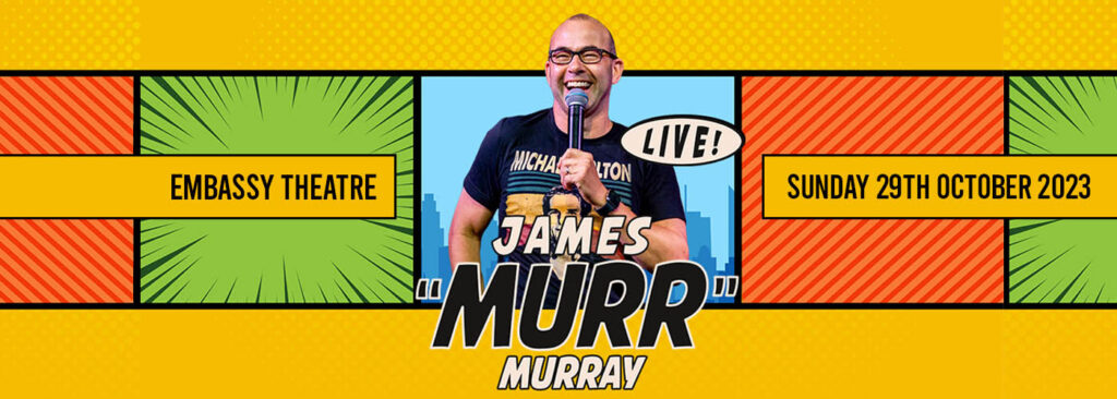 James Murr Murray at Embassy Theatre