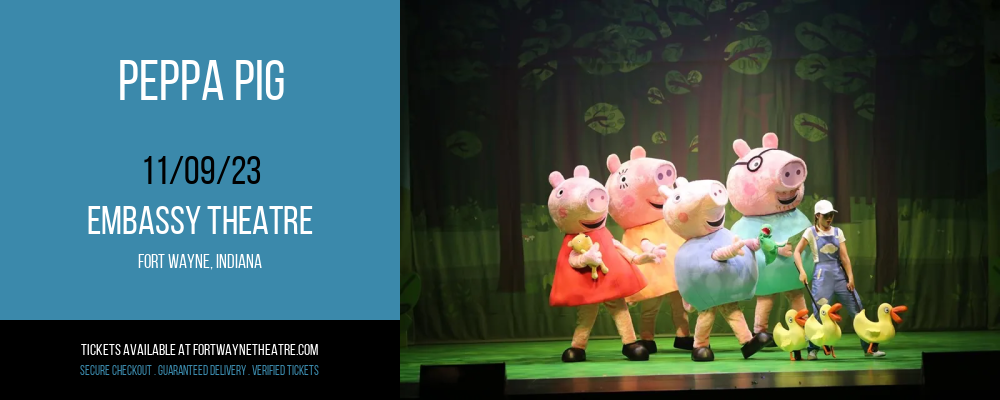 Peppa Pig at Embassy Theatre