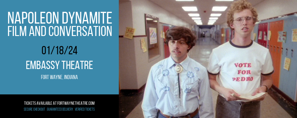 Napoleon Dynamite - Film and Conversation at Embassy Theatre