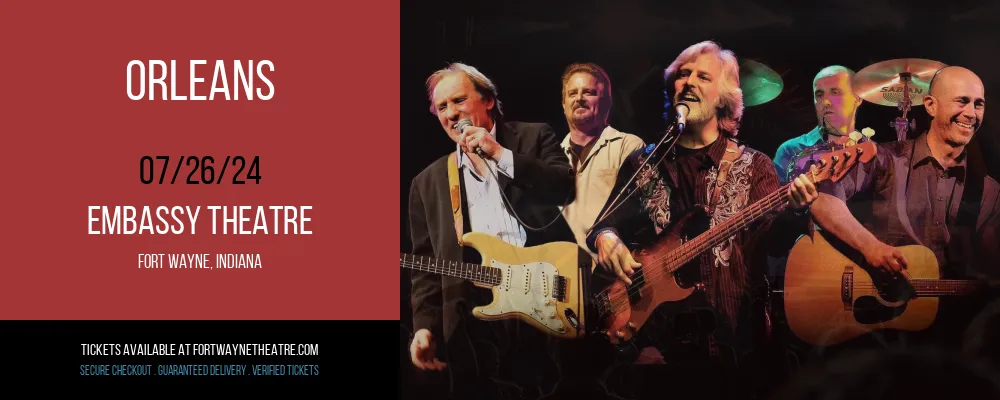 Orleans at Embassy Theatre