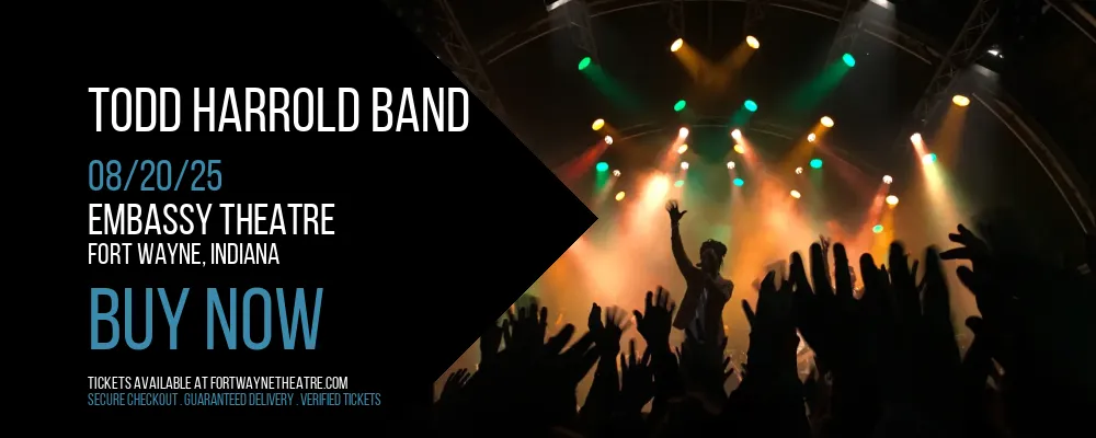 Todd Harrold Band at Embassy Theatre