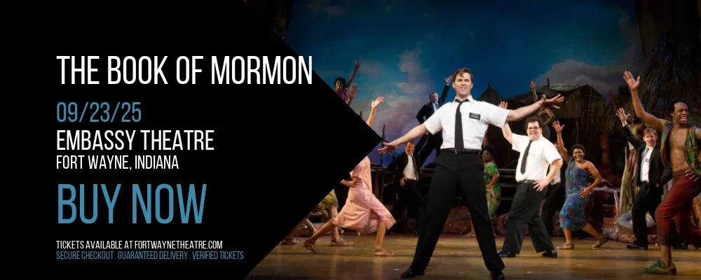 The Book Of Mormon at Embassy Theatre