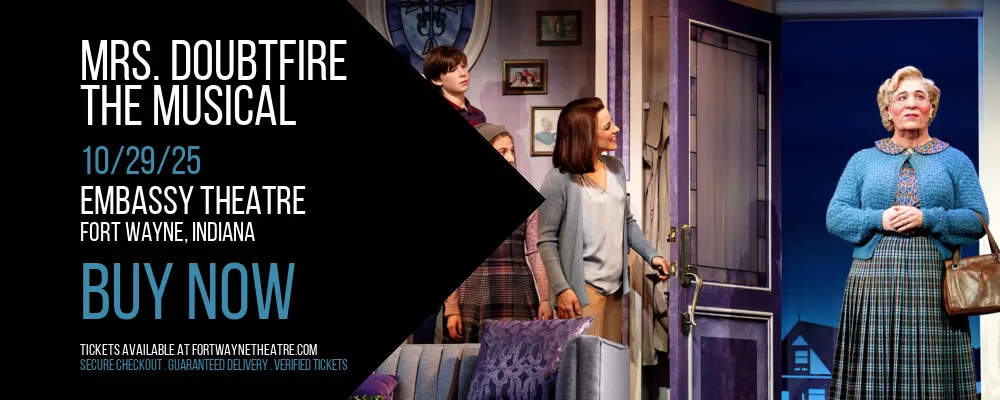 Mrs. Doubtfire at Embassy Theatre
