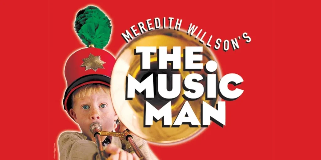 The Music Man at Embassy Theatre