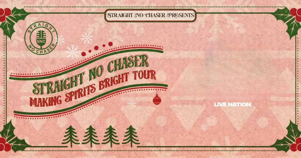 Straight No Chaser at Embassy Theatre